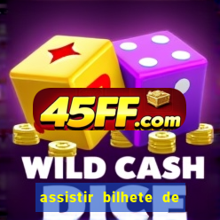assistir bilhete de loteria filme completo dublado
